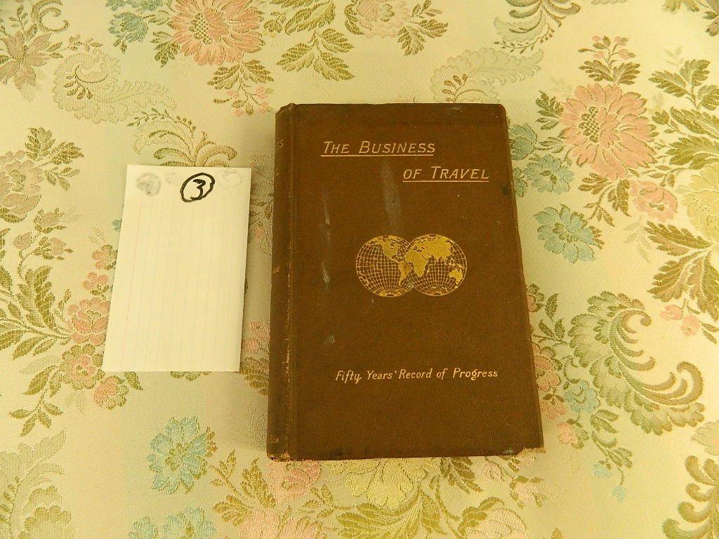 W. Fraser Rae The Business of Travel Thomas Cook and: W. Fraser Rae The Business of Travel Thomas Cook and Son (1891) Notes G, title page never bound in