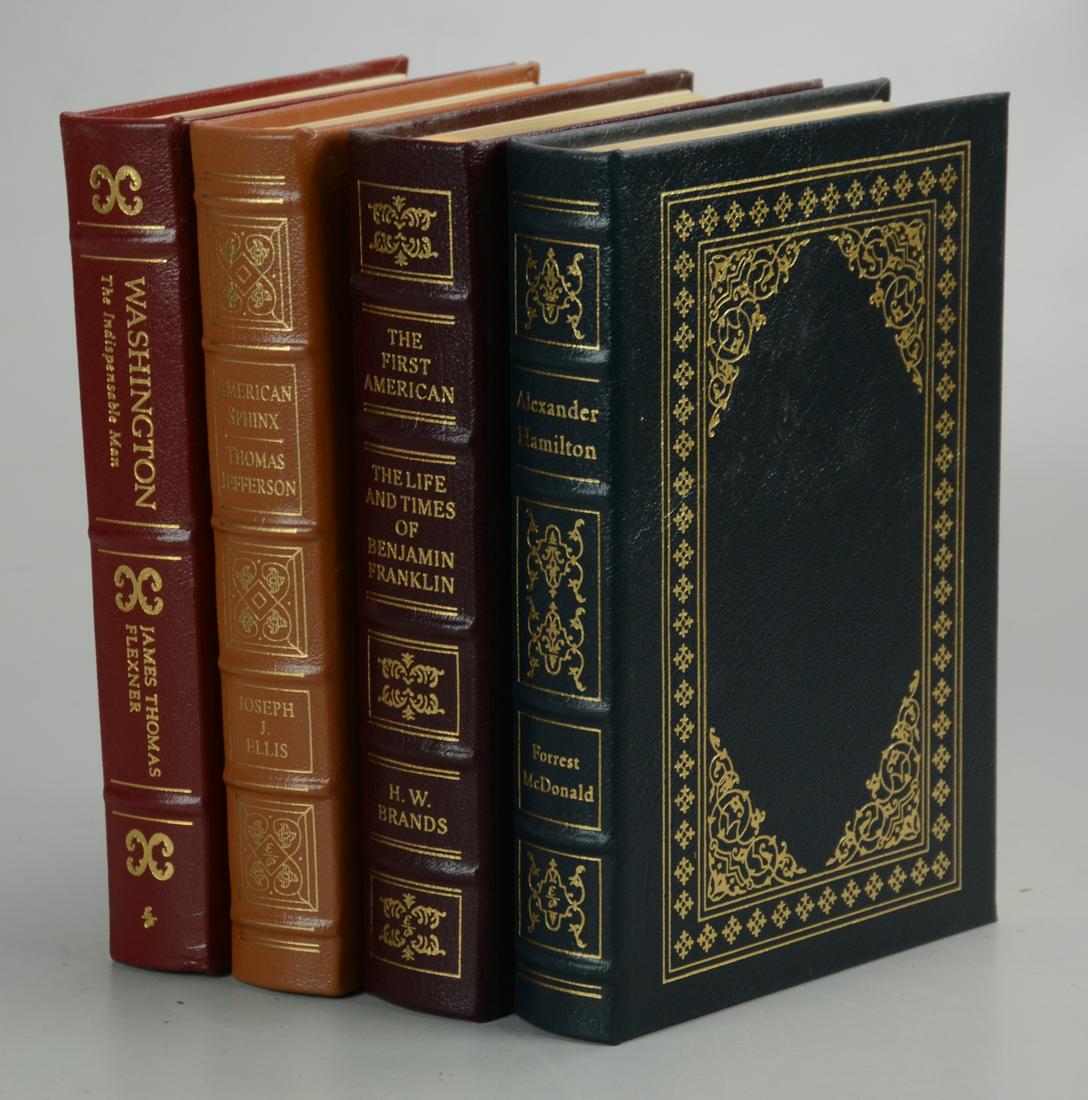 (4) Easton Press Books: (4) Easton Press Books, c/o James Thomas Flexner " washington: The Indispensable Man", Joseph Ellis "American Sphinx: Thomas Jefferson", HW Brands "The First American: The Life and Times of Benjamin F