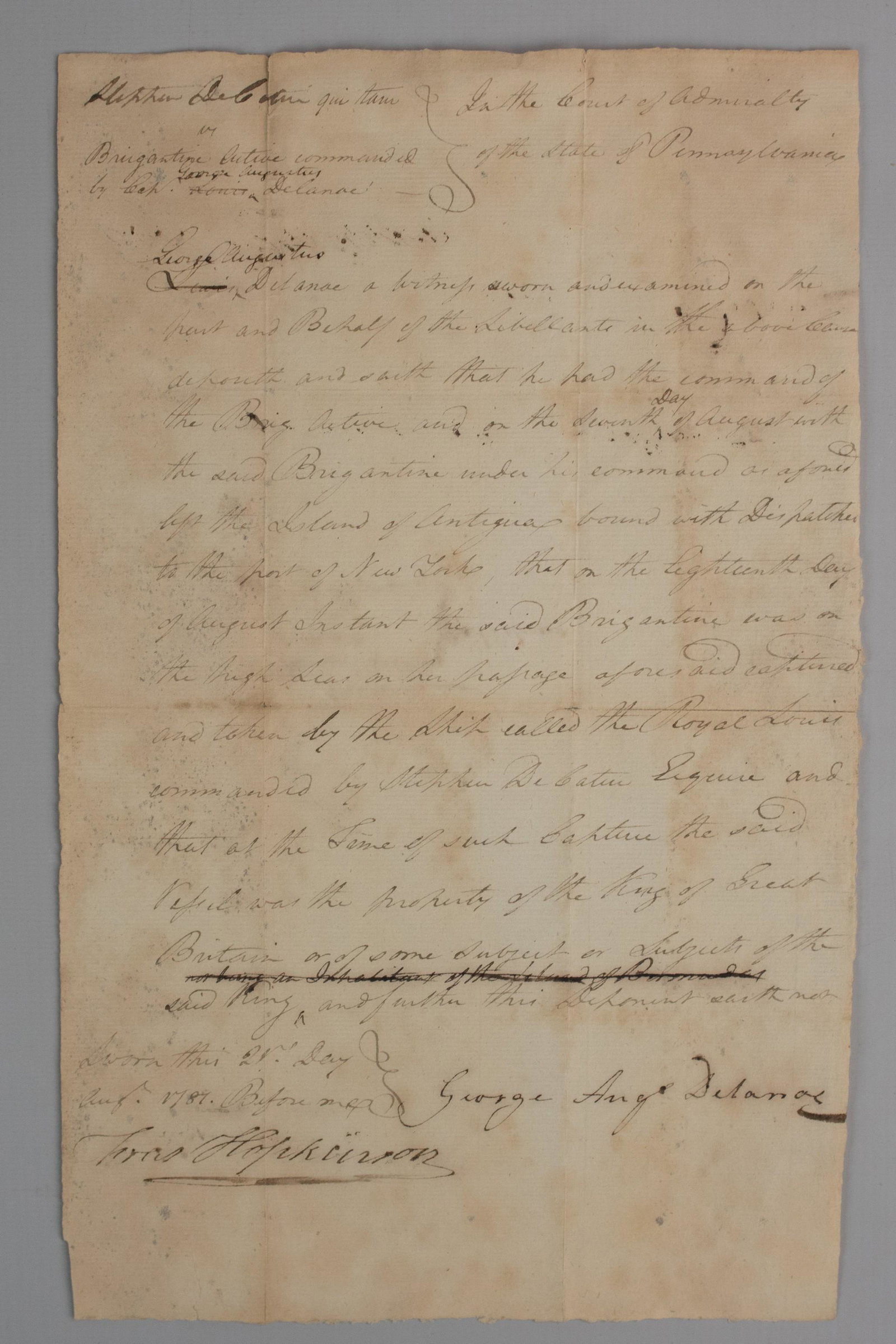 Admiralty Court DS, Francis Hopkinson, Steph. Decatur: Document from the Court of Admiralty of the State of Pennsylvania signed by Francis Hopkinson (1737 - 1791), Stephen Decatur Sr. and George Augustus Delanoe. Stephen Decatur is described here as the C