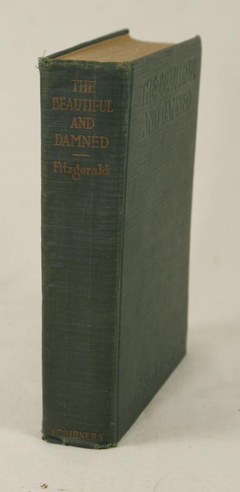 Fitzgerald, F. Scott, The Beautiful and the Damned: Fitzgerald, F. Scott, The Beautiful and the Damned, New York, 1922, 8vo., open hinge, worn
