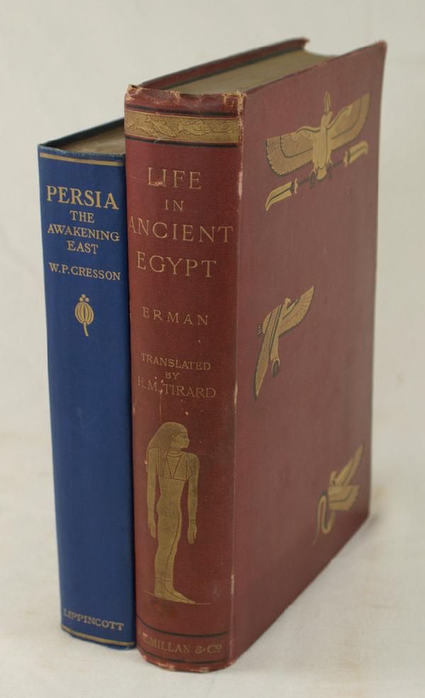 Cresson, W. P., Persia the Awakening East, Phil, 1: Cresson, W. P., Persia the Awakening East, Phil, 1908, together with Erman, Aldolf, Life in Ancient Egypt, London, 1894