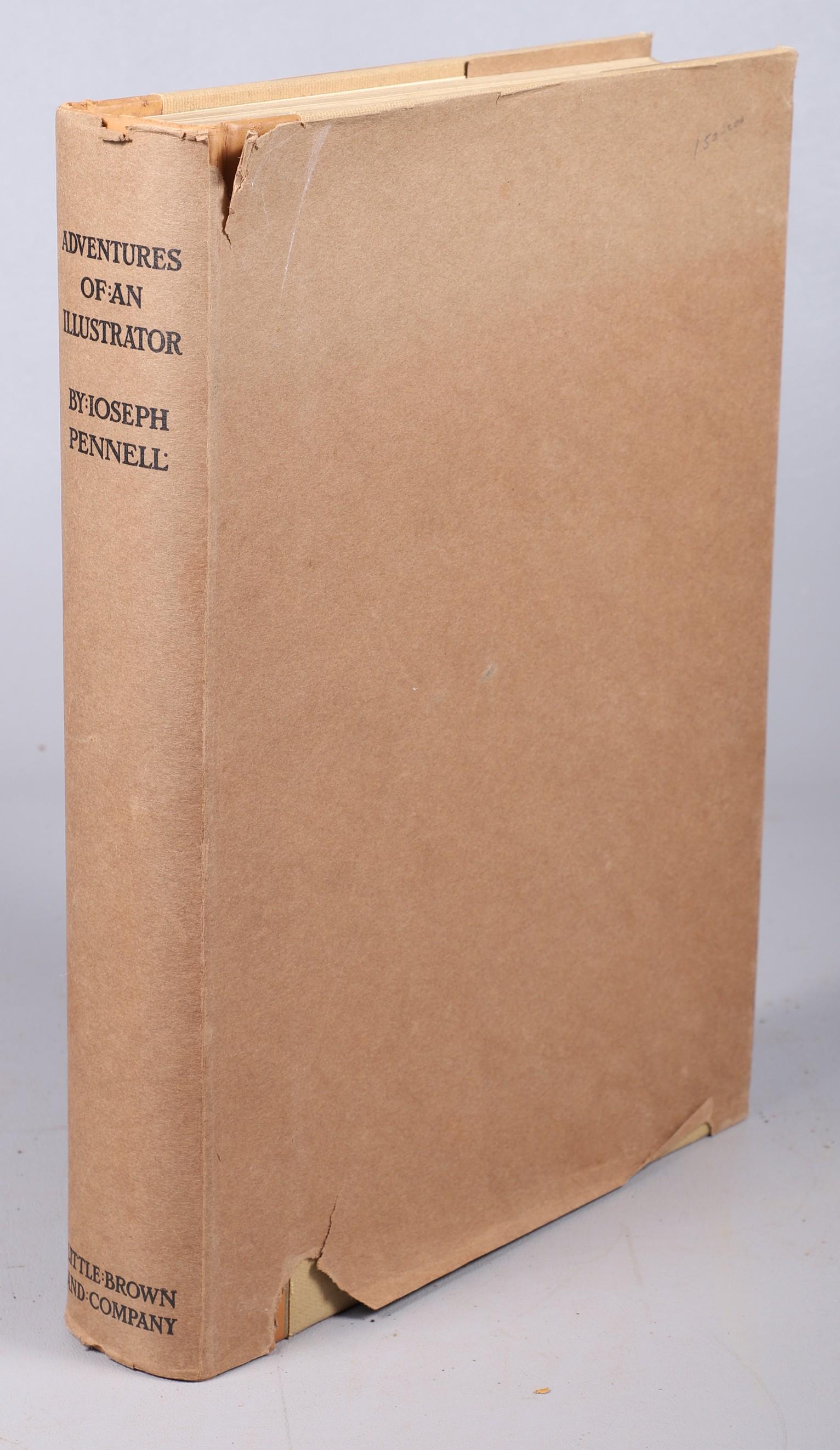 Adventures of an Illustrator by Pennell, signed: Adventures of an Illustrator by Joseph Pennell (Boston, 1925; number 257 of an unspecified number of copies of a limited edition for subscribers, signed by the author). Retains apparently original bro