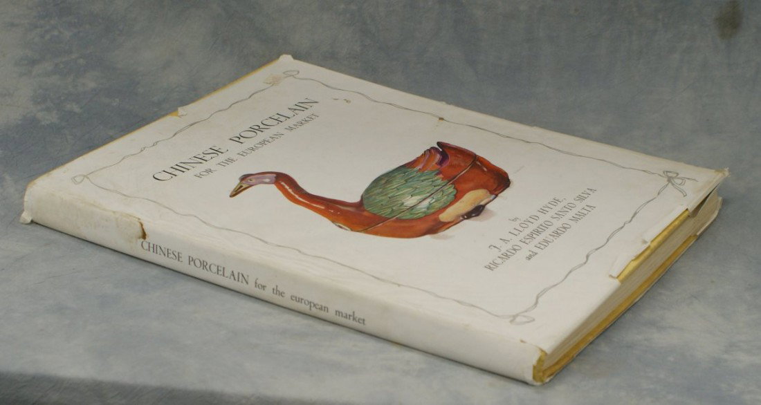 "Chinese Porcelain For The European Market," Bo: "Chinese Porcelain For The European Market," Book, by Hyde & Silva, limited to 350 copies, original dust jacket with tears