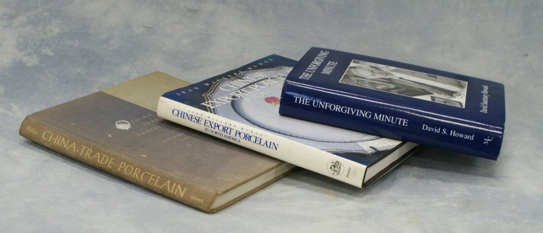 Lot of 3 books"Chinese Export Porcelain For Nor: Lot of 3 books"Chinese Export Porcelain For North America," by Mudge, & "China Trade Porcelain" by John Phillips, cover rough, & "The Unforgiving Minute" by David Howard
