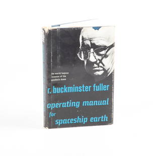 Buckminster Fuller, Spaceship Earth (signed): Operating Manual for Spaceship Earth by R. Buckminster Fuller (1970). Inscribed and signed by Buckminster Fuller (1895-1983) on the FFEP. Fuller dated this signature to March 28, 1981, only two years