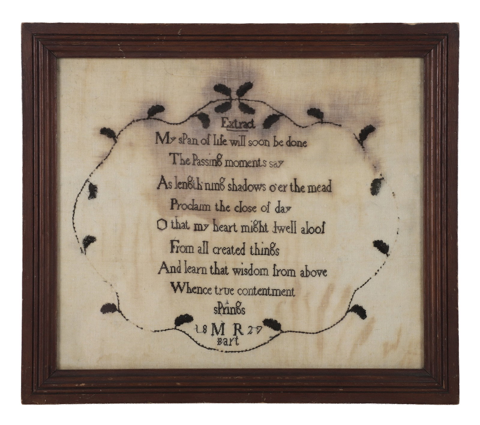 19th C. Needlework Sampler 'Extract' Poetry: 19th C. Needlework Sampler 'Extract' Poetry 19th c. needlework sampler prayer text titled 'Extract' wreathed in vines. Dated 1827, initialed MR Bart. Size - sight: 13 3/8" x 11 3/8"; frame: 15 3/4" x 