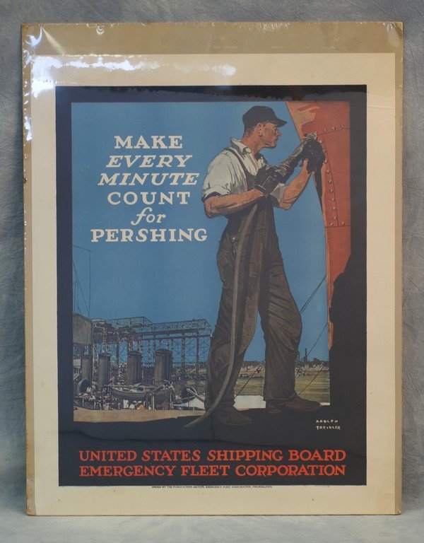 WW1 poster, Adolph Treidler, MAKE EVERY MINUTE COUNT: WW1 poster, Adolph Treidler, MAKE EVERY MINUTE COUNT FOR PERSHING, Philadelphia: Emergency Fleet Corporation, 28" x 22", 1/2" tear at lower right corner, horizontal fold crease across top about 2" dow