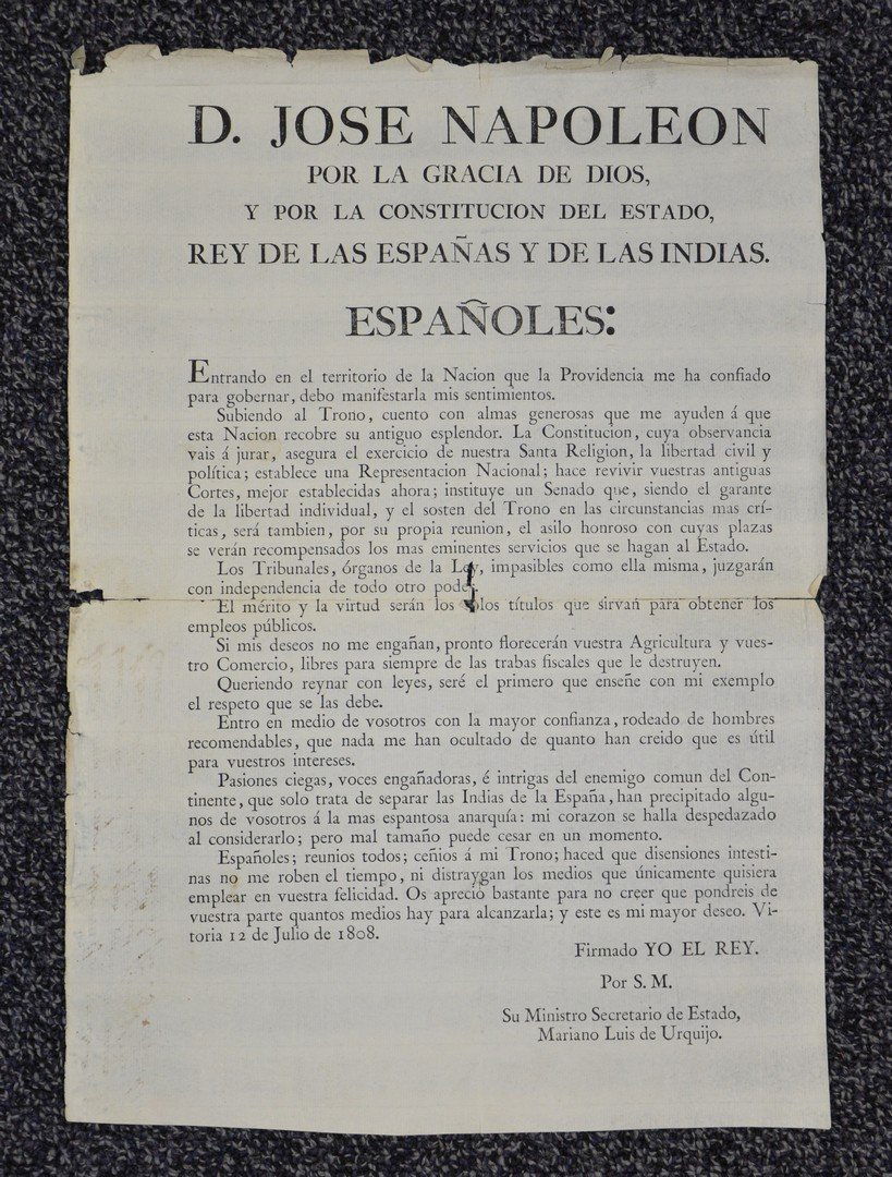 King Joseph (Napoleon) Broadside in Spanish, dated: King Joseph (Napoleon) Broadside in Spanish, dated 1808, Brother of Napoleon, given Spain to reign, written inscription on verso, multiple tears, edge roughness
