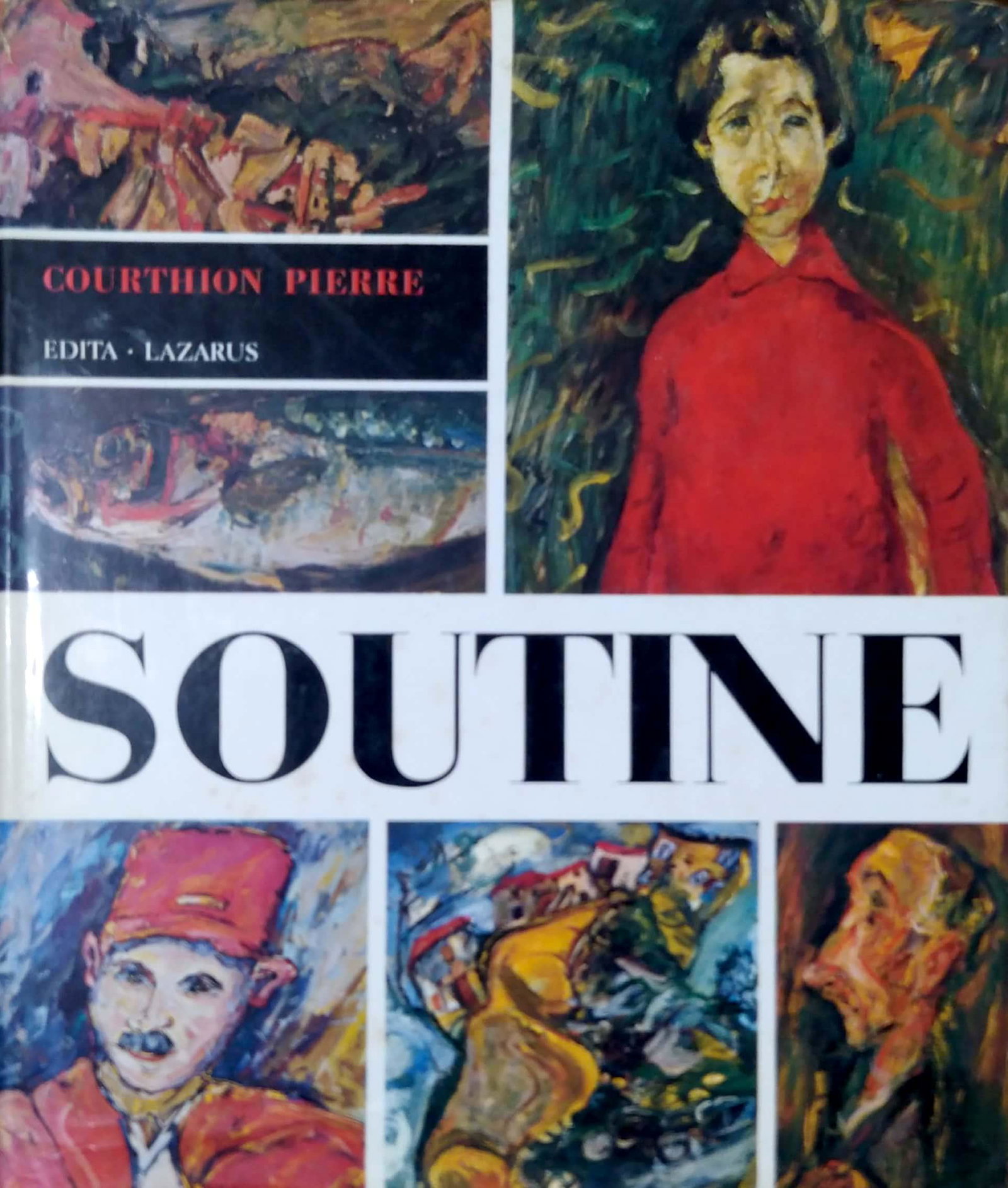Soutine. Peintre du déchirant: Soutine. Peintre du dÃ©chirant by Pierre Courthion. condition:Good.