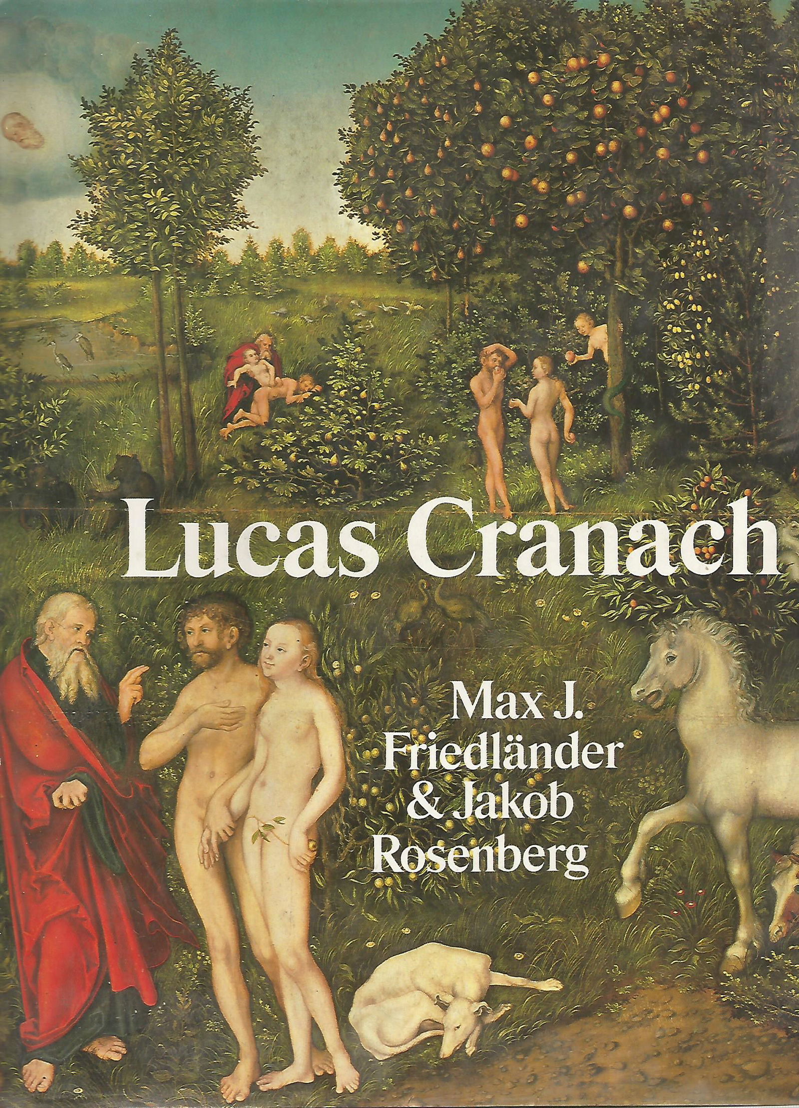 The Paintings of Lucas Cranach, 1989 (1 of 2)