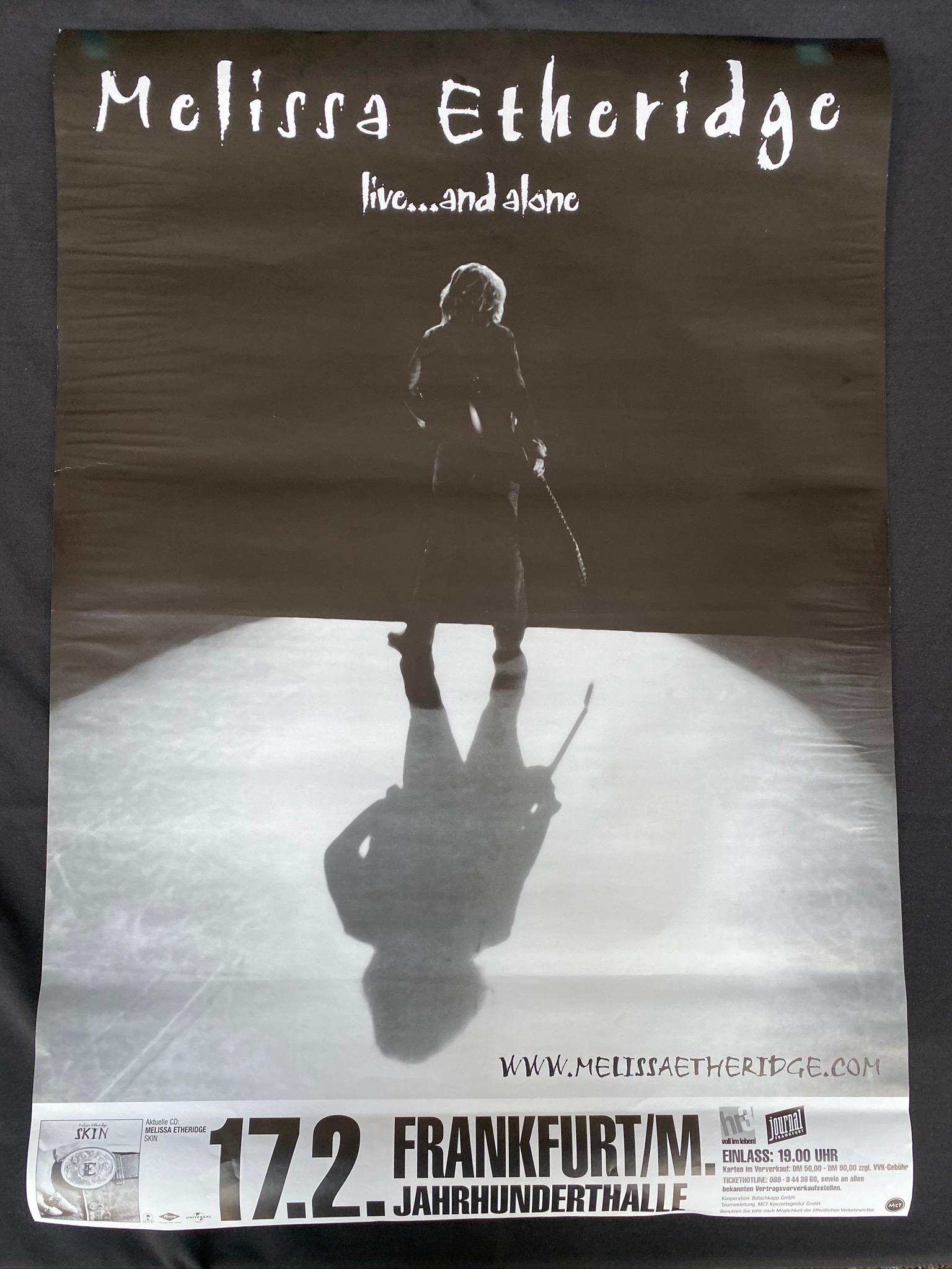 Melissa Etheridge Live and Alone Frankfurt Germany Venu: Melissa Etheridge Live and Alone Frankfurt Germany Venue Concert Poster -- Dimensions: H: 32 7/8 x 23 1/4 inches --- Bidding note: We will be attempting to close these items at a rate of 2 items per m