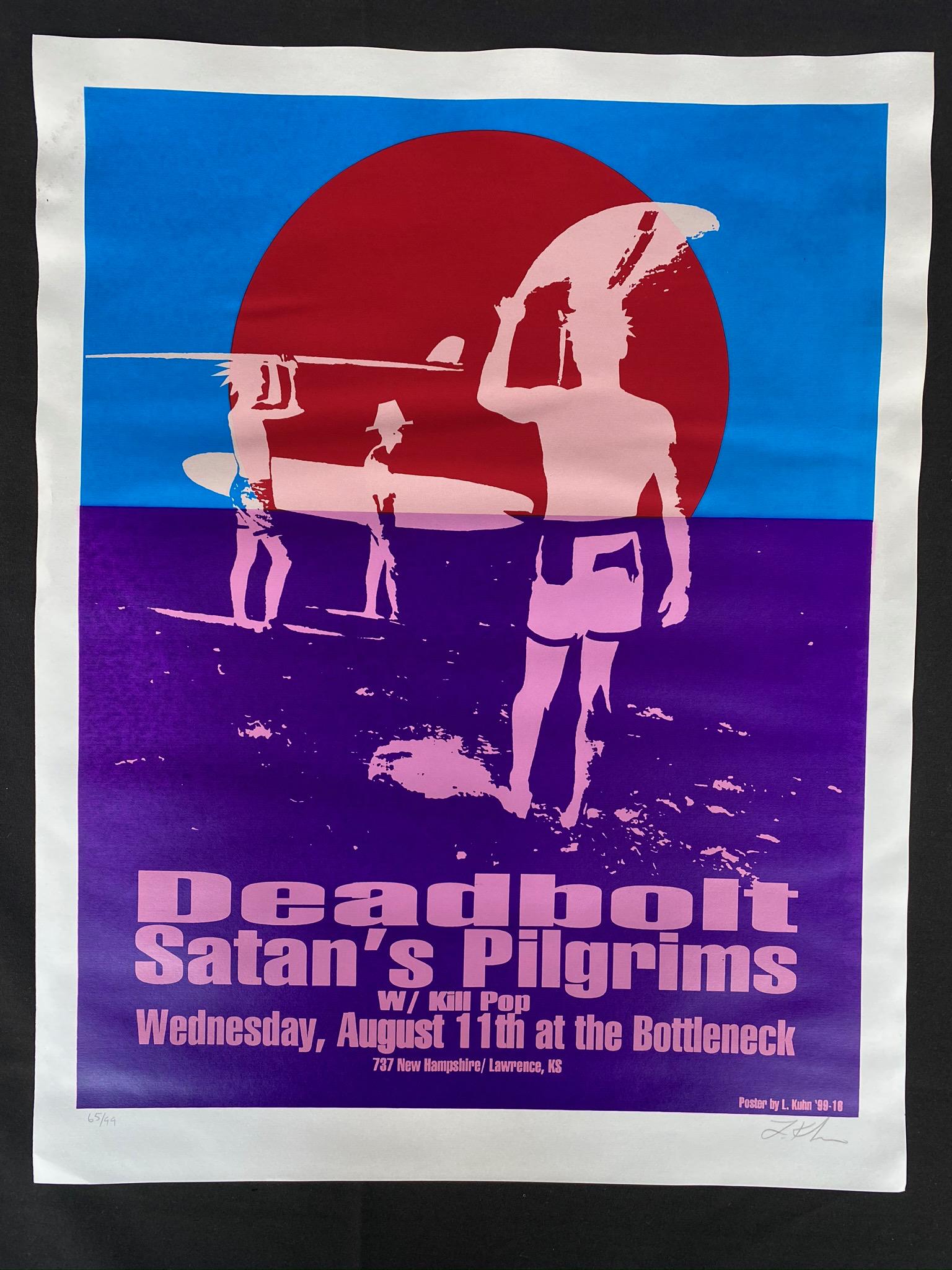 Deadbolt and SatanÕs Pilgrims with Kill Pop Concert Pos: Deadbolt and SatanÕs Pilgrims with Kill Pop Concert Poster August 11 at the Bottleneck In Lawrence Kansas Artist Signed and Numbered -- Dimensions: H: 22 7/8 x 17 1/2 inches --- Bidding note: We will