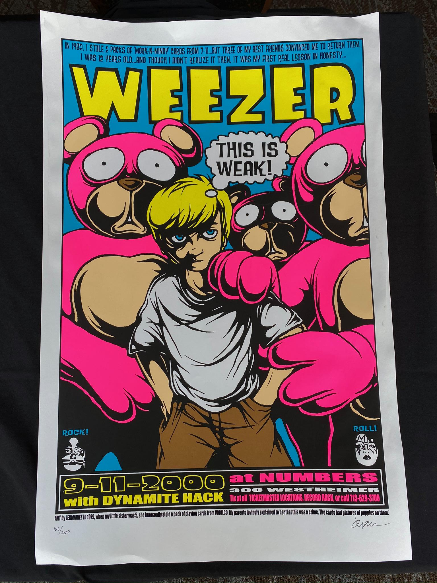Weezer Concert Poster September 11 2000 with Dynamite H: Weezer Concert Poster September 11 2000 with Dynamite Hack Artist Signed and Numbered -- Dimensions: H: 33 3/4 x 21 7/8 inches --- Bidding note: We will be attempting to close these items at a rate of