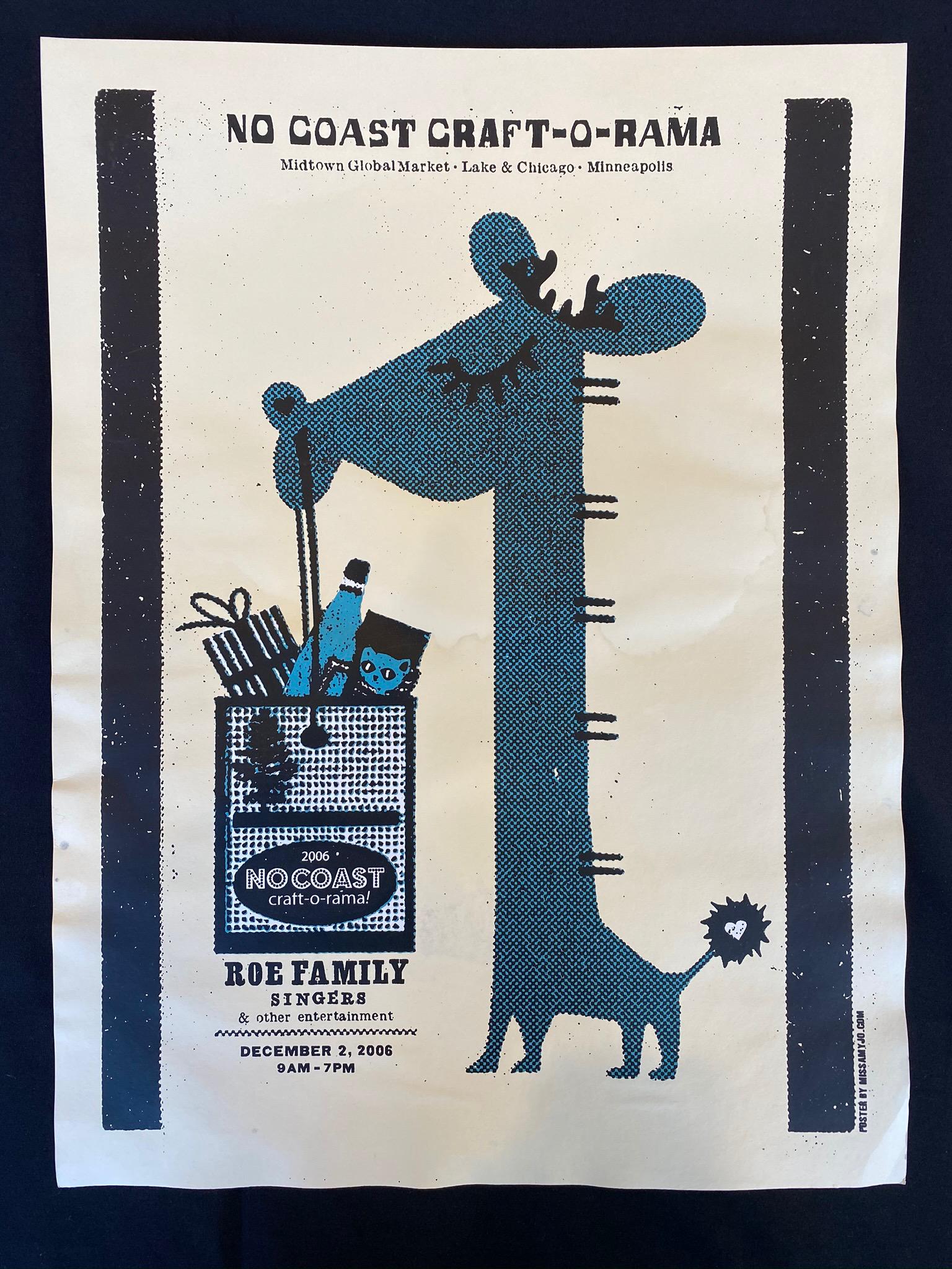 No Coast Craft-0-Rama 2006 Roe Family Singers Artis Sig: No Coast Craft-0-Rama 2006 Roe Family Singers Artis Signed and Numbered Concert Poster -- Dimensions: H: 24 x 17 and 7/8 inches --- Bidding note: We will be attempting to close these items at a rate o