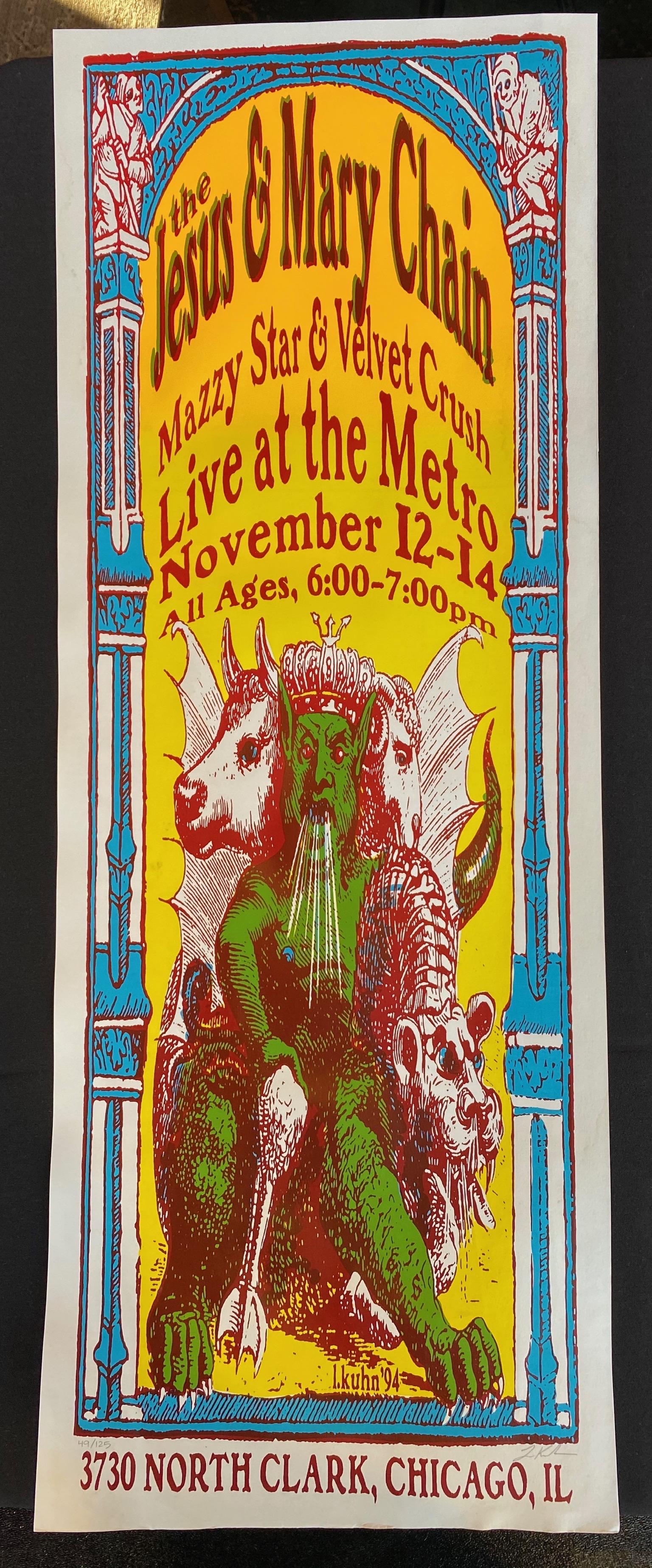 The Jesus and Mary Chain Mazzy Star and Velvet Crush Li: The Jesus and Mary Chain Mazzy Star and Velvet Crush Live at the Metro Concert Poster November 12 Through the 14th Chicago Illinois Artist Signed and Numbered -- Dimensions: H: 30 x 11 inches --- Bidd