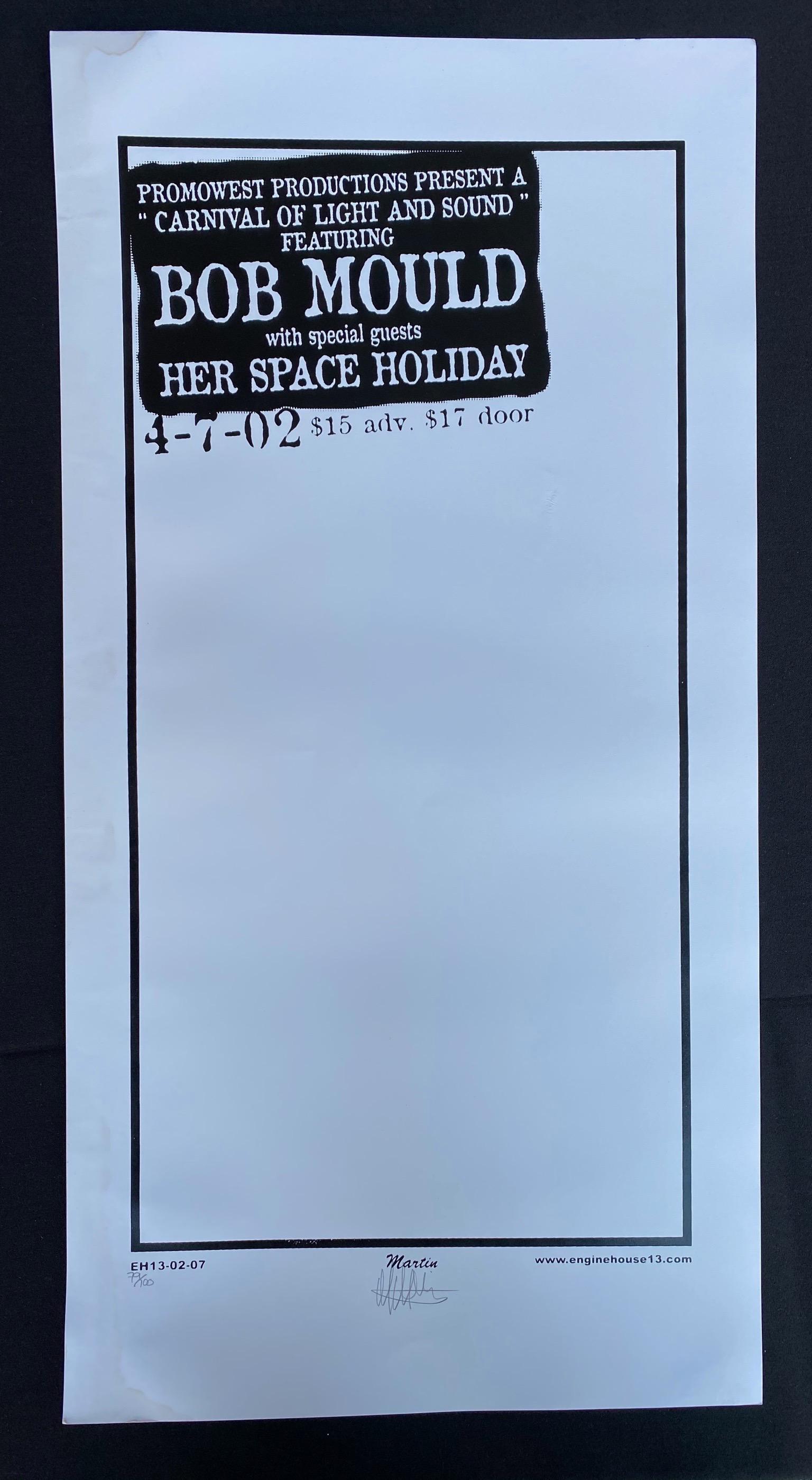 Bob Mould with Special Guest Concert Poster Her Space H: Bob Mould with Special Guest Concert Poster Her Space Holiday April 7 2002 Artist Signed and Numbered -- Dimensions: H: 25 7/8 x 13 1/4 inches --- Bidding note: We will be attempting to close these it