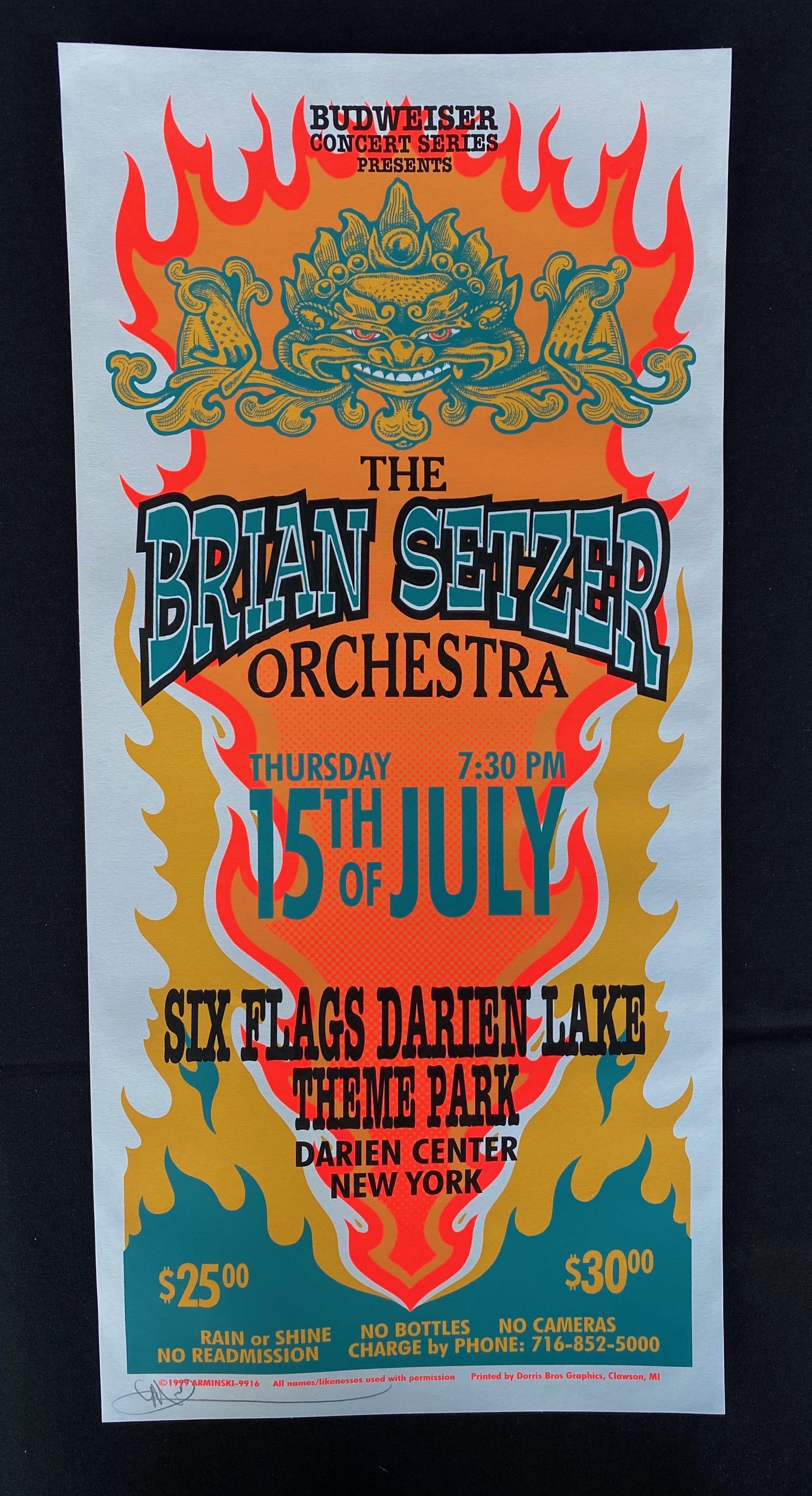 The Brian Setzer Orchestra Concert Poster July 15 1999: The Brian Setzer Orchestra Concert Poster July 15 1999 Six Flags Darien Lake Theme Park New York Artist Signed -- Dimensions: H: 20 to 1/8 x 10 3/8 inches --- Bidding note: We will be attempting to cl