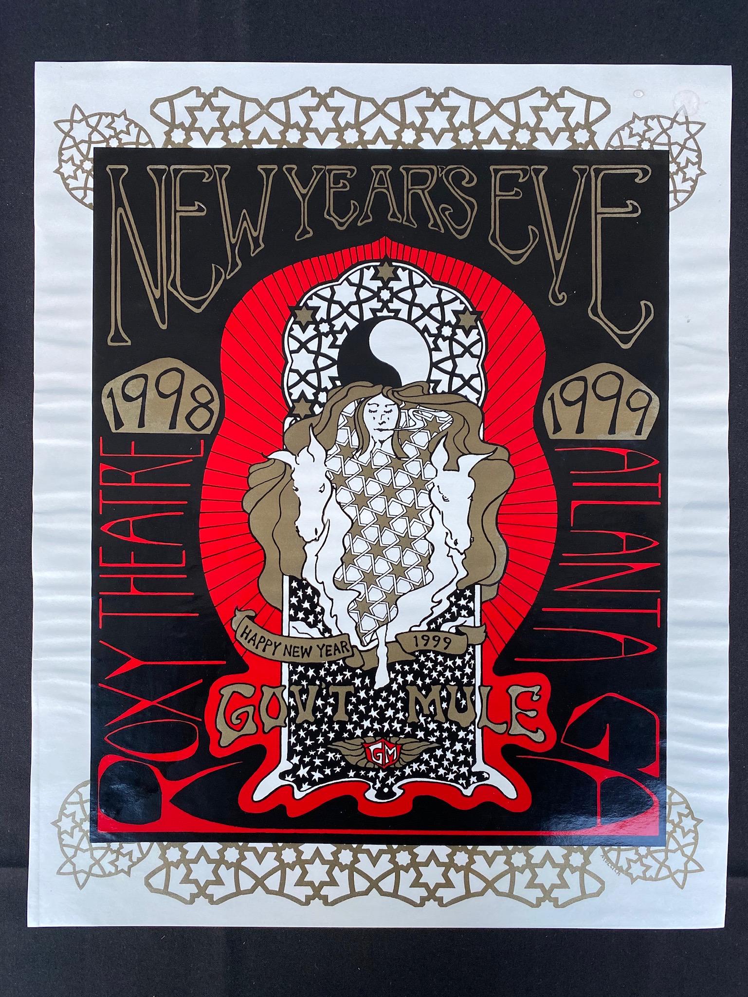 GovÕt Mule New YearÕs Eve 1998 at the Roxy Theater In A: GovÕt Mule New YearÕs Eve 1998 at the Roxy Theater In Atlanta Georgia Concert Poster -- Dimensions: H: 19 x 15 1/4 inches --- Bidding note: We will be attempting to close these items at a rate of 2