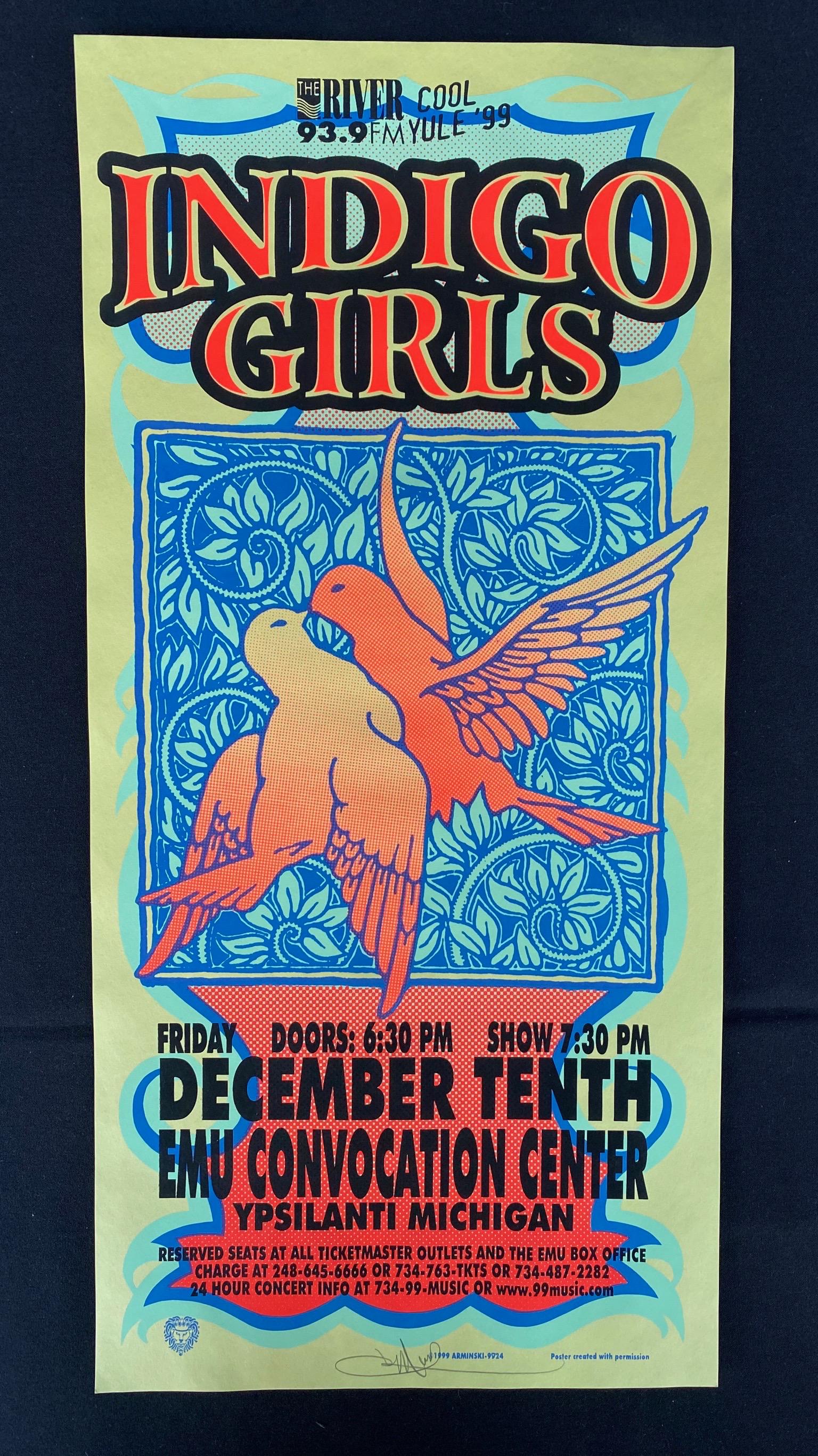 Indigo Girls Concert Poster December 10 1999 Artist Sig: Indigo Girls Concert Poster December 10 1999 Artist Signed -- Dimensions: H: 22 x 10 3/8 inches --- Bidding note: We will be attempting to close these items at a rate of 2 items per minute. Due to pos