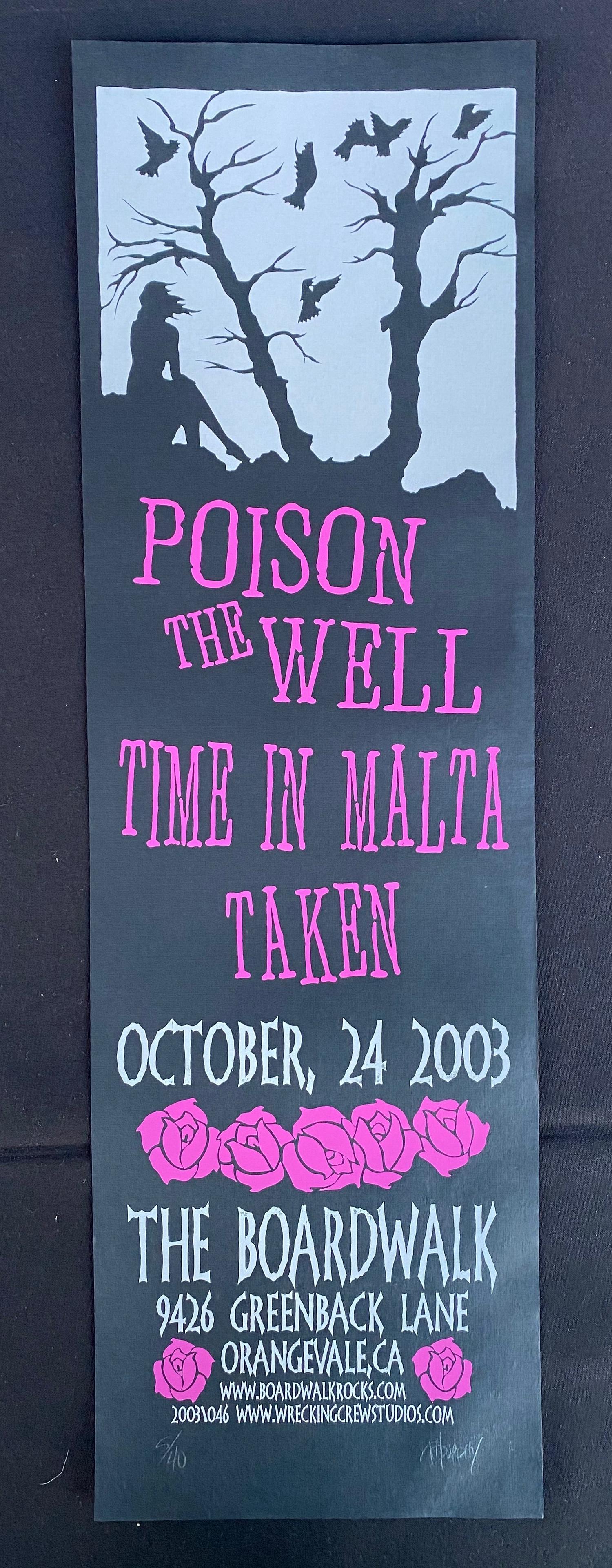 Poison the Well Concert Poster October 24 2003 Artist S: Poison the Well Concert Poster October 24 2003 Artist Signed and Numbered -- Dimensions: H: 23 x 7 inches --- Bidding note: We will be attempting to close these items at a rate of 2 items per minute. 