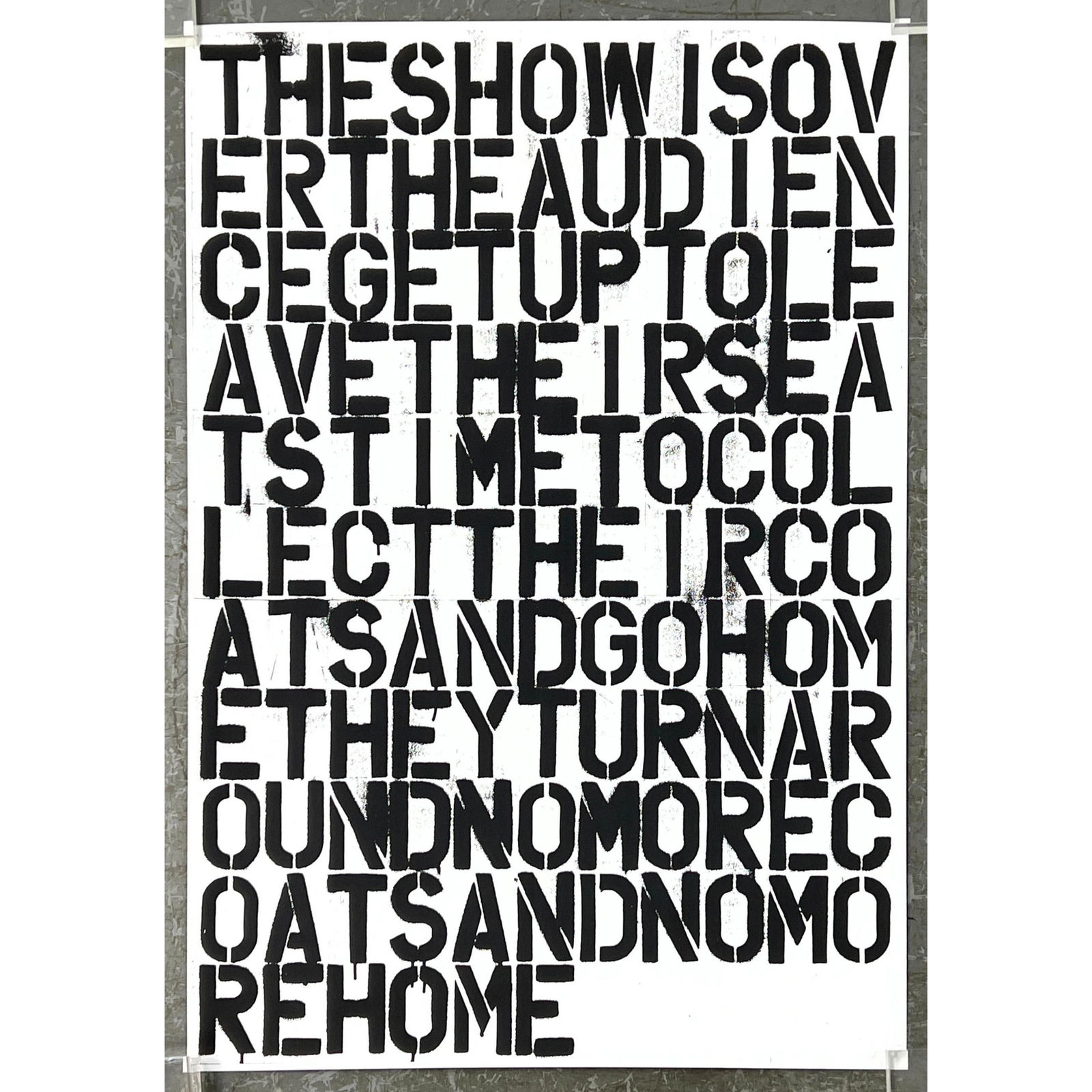 Christopher Wool Felix Gonzalez- Torres. Unsigned Print. "The show is over the audience get up to le (1 of 10)