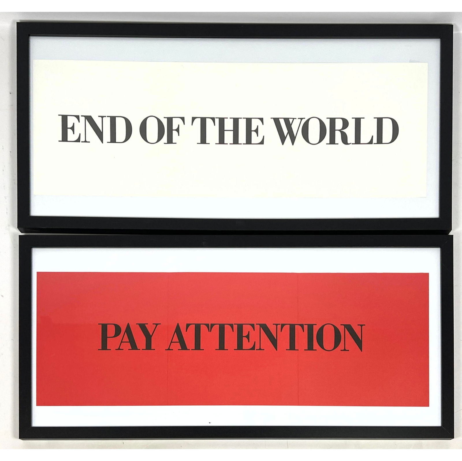 BRUCE NAUMAN offset lithograph posters. End of the world. Pay Attention. (1 of 12)
