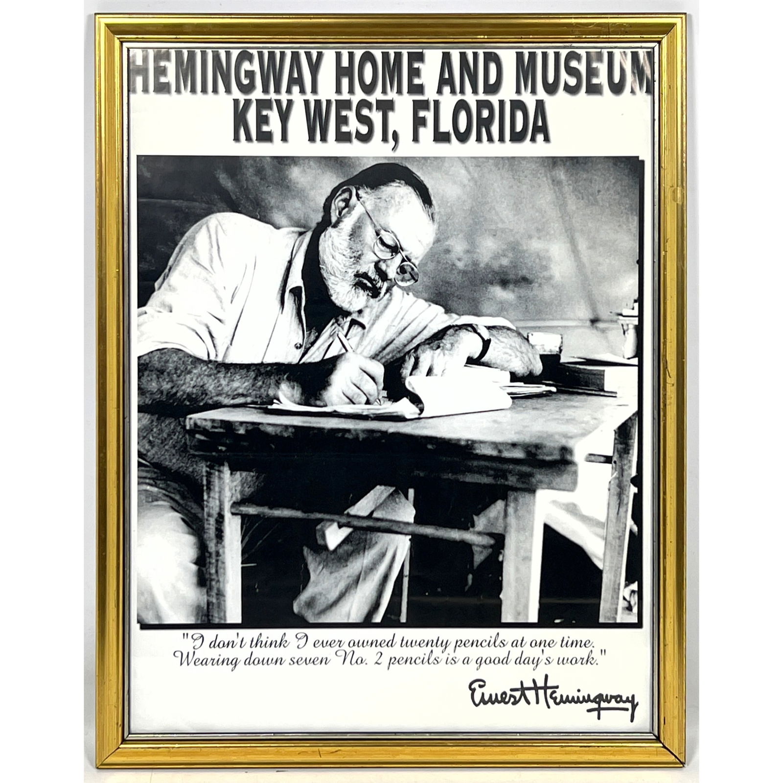 Ernest HEMINGWAY HOME and MUSEUM Souvenir Poster. Key West, FL. Printed Facsimile Signature.: Ernest HEMINGWAY HOME and MUSEUM Souvenir Poster. Key West, FL. Printed Facsimile Signature. Dimensions: Frame Height: 21.5 inches, Frame Width: 17.5 inches. - Image Size: Image Height: 19.5