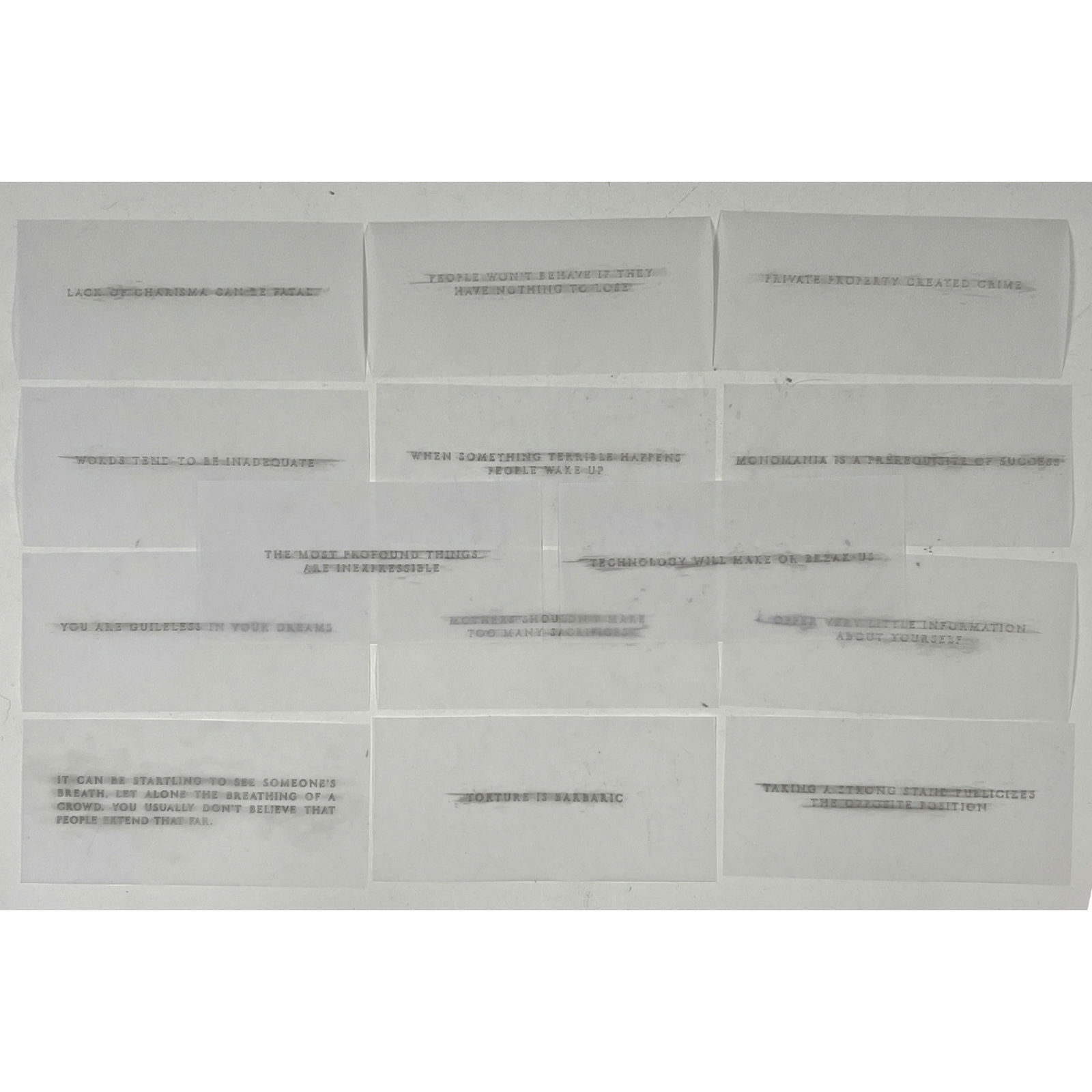 14 Jenny Holzer vellum truisms prints.: 14 Jenny Holzer vellum truisms prints. Dimensions: Height: 4.5 inches, Width: 9 inches. ---