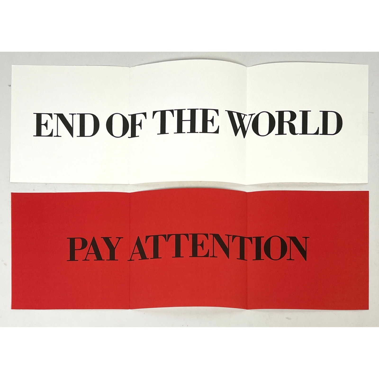 BRUCE NAUMAN offset lithograph posters. End of the world. Pay Attention. (1 of 11)