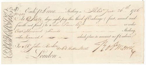 ROBERT MORRIS DOCUMENT SIGNED - SIGNER: SIGNER DECLARATION OF INDEPENDENCE, known as "financier of American Revolution". DS "Robt Morris", 9.5x4, June 26 1786 bill of exchange made out to John Penn, William Penn's grandson, endorsed by Penn