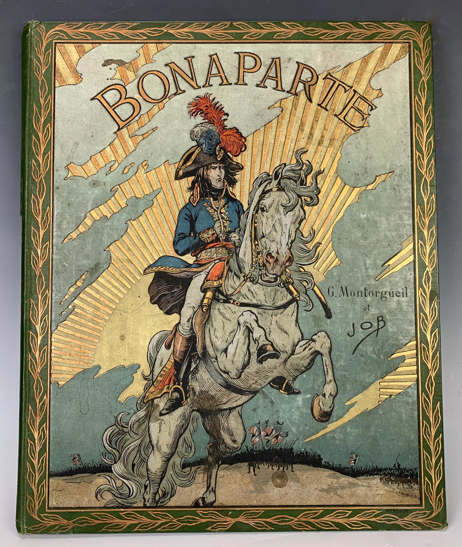 "Bonaparte" Montorgueil, G. Illustrated Book: Circa 1910, illustrated by Job (Jacque Onfray de Breville), folio sized, flamboyant and lively Job Illustrations, every other page is a full page illustration, the most sought after title in the serie