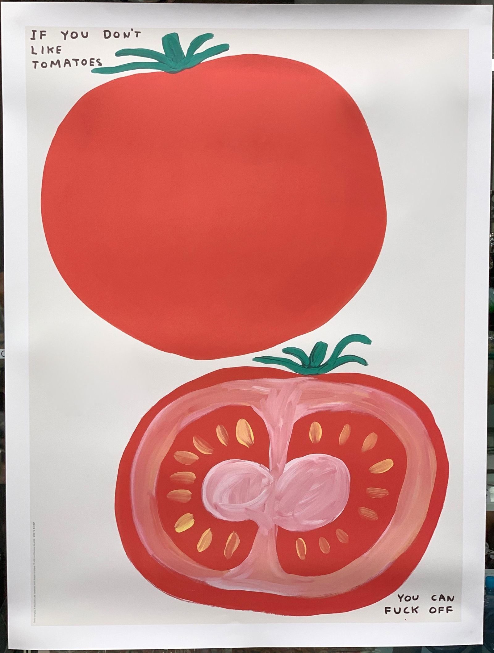 David Shrigley "If you don't like tomatoes" (1 of 1)