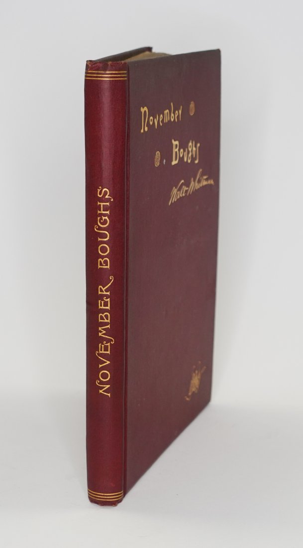 WHITMAN, NOVEMBER BOUGHS, 1882. First edition (1 of 6)