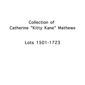 Collection of Catherine "Kitty Kane" Mathews / Lots 1501-1723