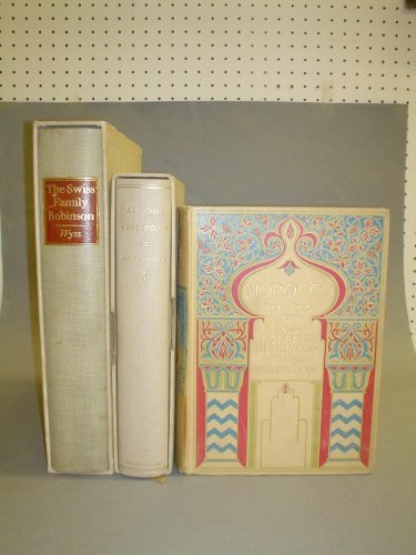 SWISS FAMILY ROBINSON & 2 others: GENTLEMAN (D), illus., THE SWISS FAMILY ROBINSON, by Johann Wyss, ltd ed signed, no. with full page plates and other illustrations, Ipswich, 1963; FORREST (A), illus, MOROCCO, pictorial cloth, London,