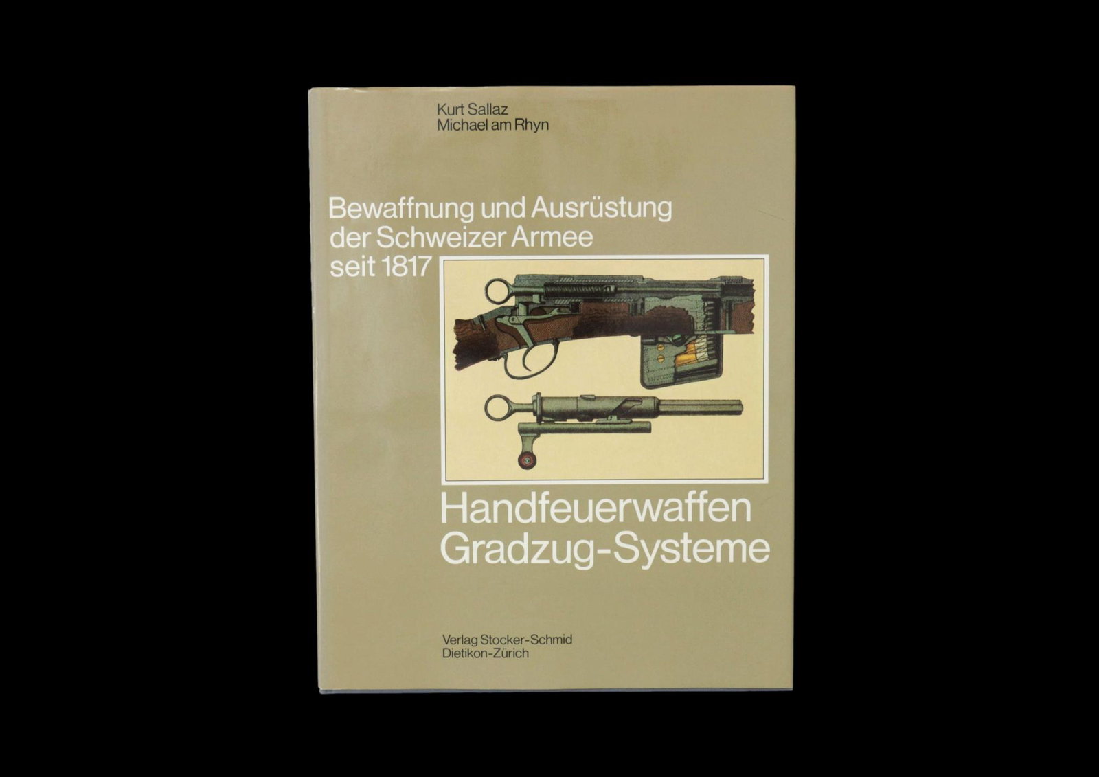 Book: "Handfeuerwaffen Gradzug-Systeme": Book: "Handfeuerwaffen Gradzug-Systeme", volume 4 of the famous and highly sought after Swiss weapons collector's publication series "Bewaffnung und AusrÃ¼stung der Schweizer Armee seit 1817", a lon
