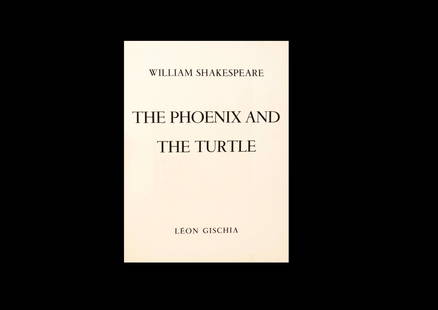 "The Phoenix and the Turtle" by William Shakespeare: "The Phoenix and the Turtle" by William Shakespeare, 14 pp (unpaginated), sewn pamphlet. This is # 72 of a limited edition poem of only 225 copies, illustrated with 5 wood engravings by Léon
