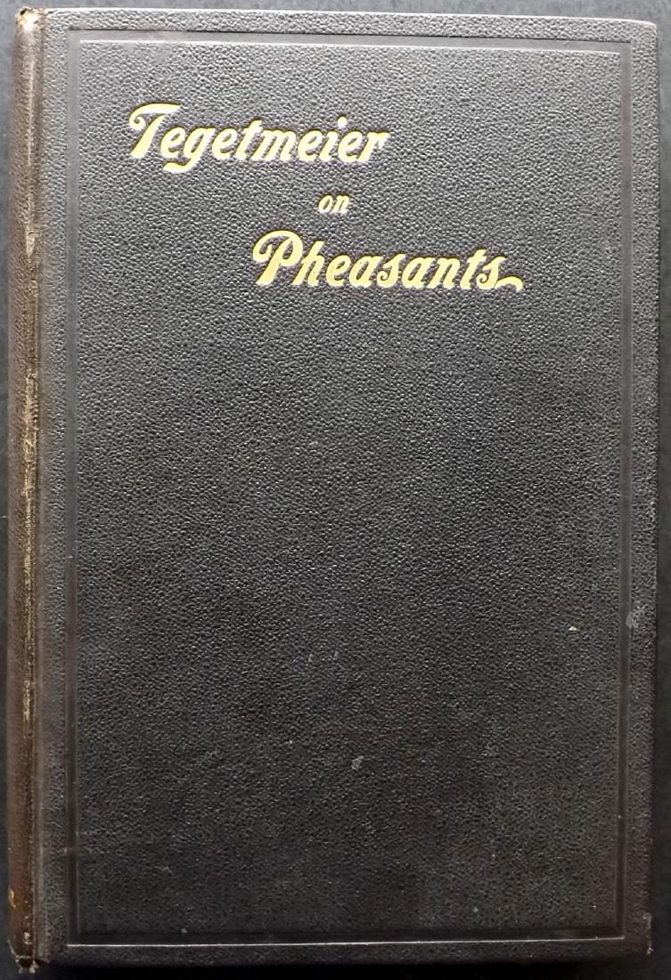 Book - Tegetmeier, W. B. - Pheasants, 16 Plates, 1897: "Pheasants Their Natural History and Practical Management" by William Bernhard Tegetmeier. London: Horace Cox, 1897. Large 8vo (230 x 150mm) Complete with 16 Black and White Plates of Pheasants (incl 