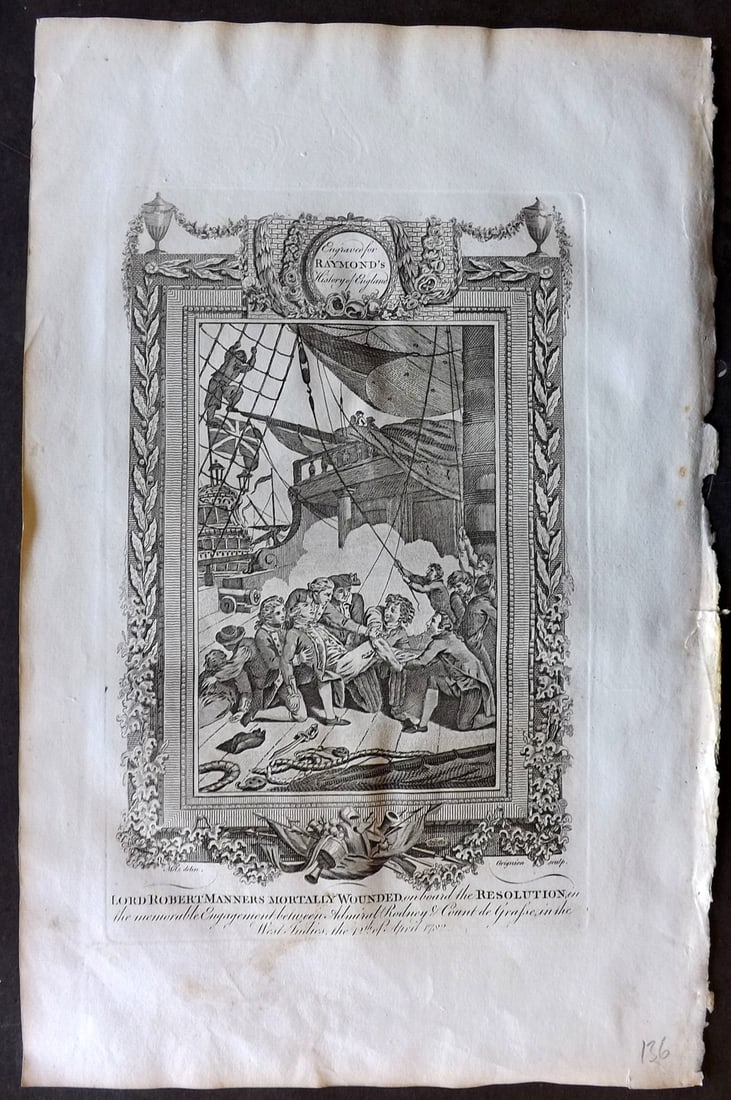 Raymond, George 1787 Folio Naval Print. Lod Robert Manners Wounded aboard Resolution: Folio Copper Plate Published 1787, London for "A New, Universal and Impartial History of England" also titled "Raymond's History of England" by George Frederick Raymond. Paper Size: 14 x 9 inch (36 x 