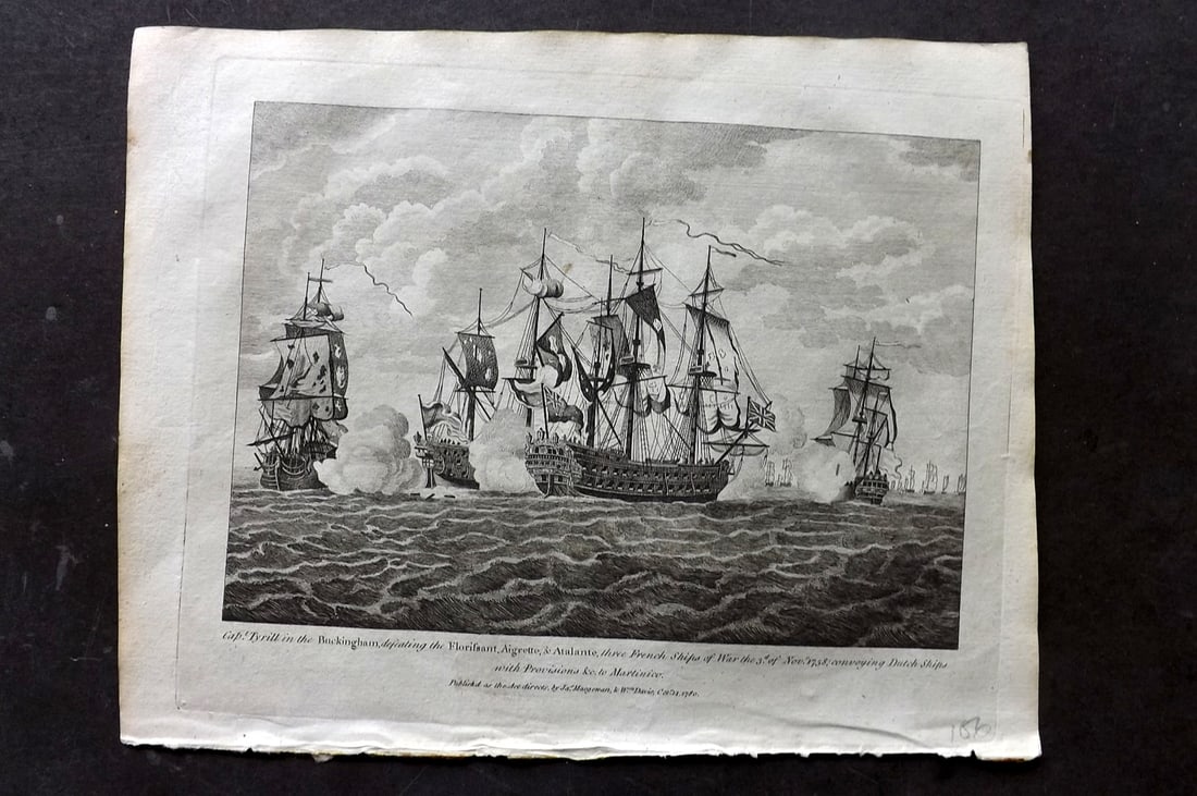 Macgowan, J. (Pub) 1781 Naval Ship Print. Cap. Tyrill in the Buckingham defeating Florissant.: Copper Plate Published 1781 by J. Macgowan, London for "The Field of Mars" Rare. Paper Size: 10 x 8 inch (26 x 20cm) Image off centre, otherwise Good Condition