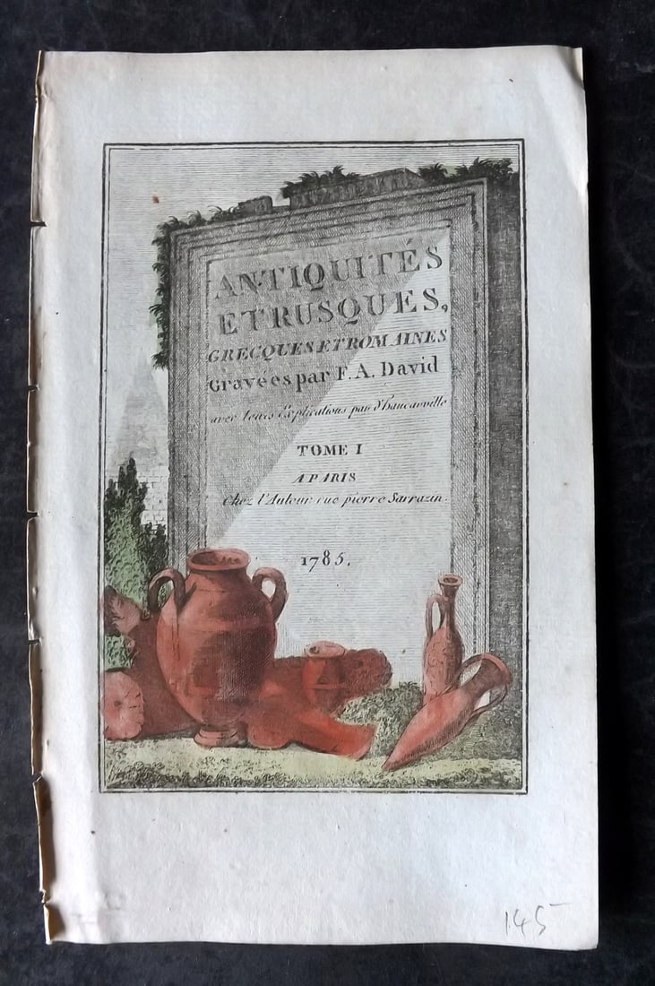 d'Hancarville & David 1785 Hand Col Print. Antiquites Etrusques Illus. Title Page. Vases: Hand Colored Copper Plate Published 1785-88, Paris for "Antiquites Etrusques, Grecques et Romaine" by Pierre Francois Hugues d'Hancarville. Illustrated by F. A. David. Paper Size: 8 x 5 inch (20 x 13c