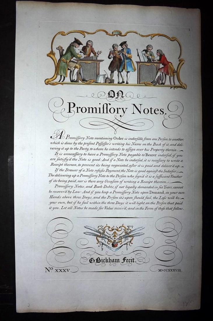 Bickham, George 1743 Folio Hand Col Calligraphy Print. Promissory Notes: Folio Hand Colored Copper Plate Published 1733-43 London for "The Universal Penman" by George Bickham. Paper Size: 15.5 x 9.5 inch (49 x 24cm) Good Condition
