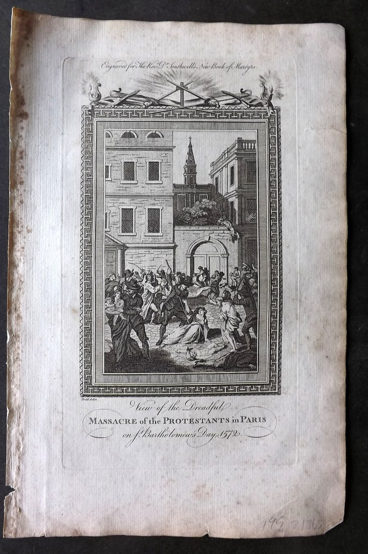 Southwell, Henry 1785 Folio Martyrs Print. Massacre of the Protestants in Paris, 1572: Antique Folio Copper Plate Published 1785, London for "The New Book of Martyrs" by Henry Southwell. Paper Size: 14.5 x 9 inch (37 x 23cm) Some margin toning.