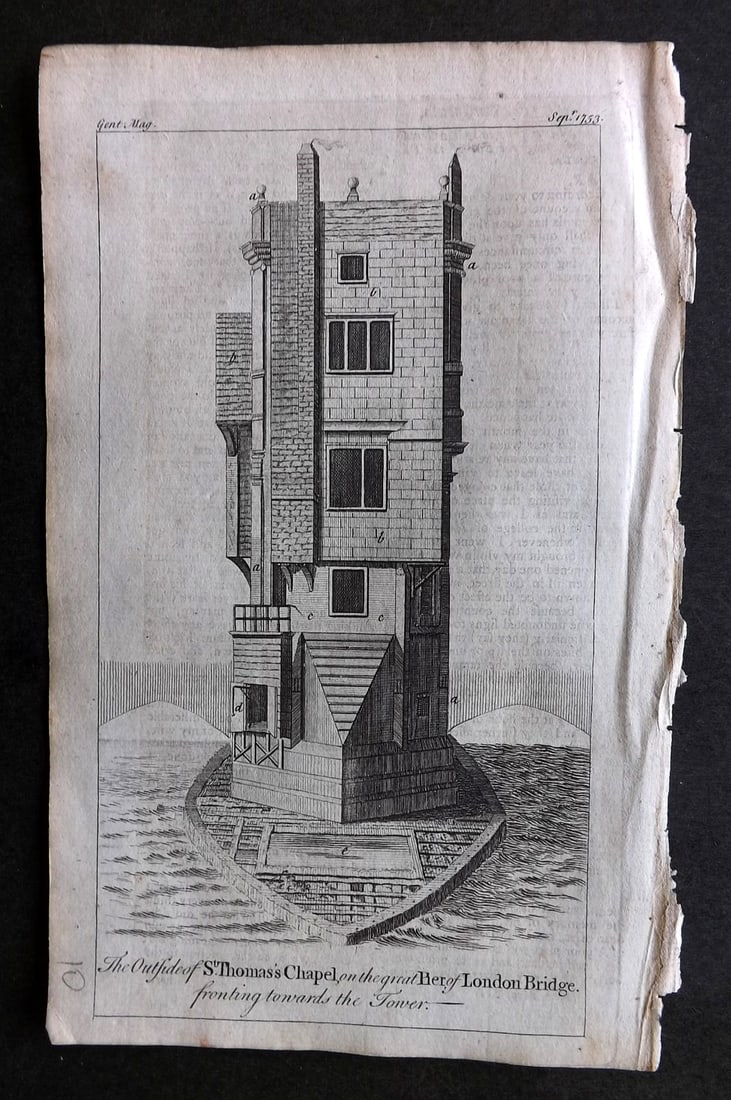 Gentleman's Magazine 1753 Print. St. Thomas Chapel, Pier at London Bridge: Copper Plate Published London 1731-1833, London for "The Gentleman's Magazine..." by Various Contributors. Paper Size: 8.5 x 5 inch (22 x 13cm) Some text offsetting, otherwise Good Condition