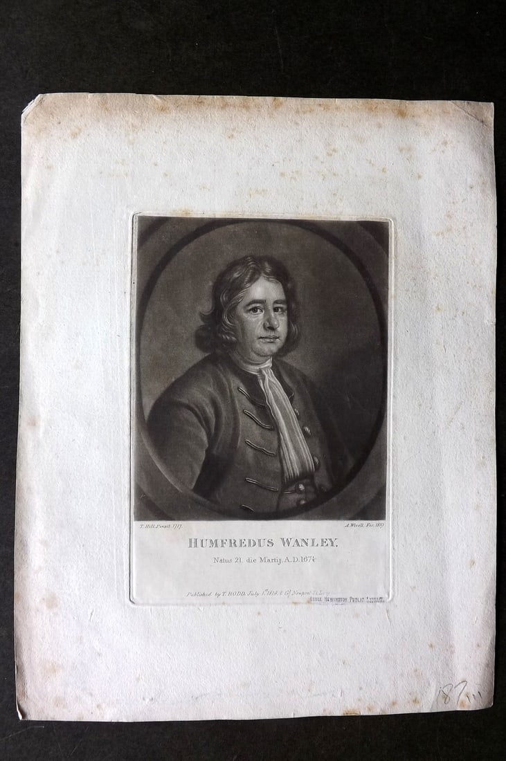 Wivell, A. after T. Hill 1819 Mezzotint Portrait. Humfrey Wanley: "Humfredus Wanley" Mezzotint Published 1819 by T. Rodd, London. Engraved A. Wivell after T. Hill. Paper Size: 10 x 8 inch (26 x 20cm) Small ink library stamp in bottom margin. Minor margin toning. Ima