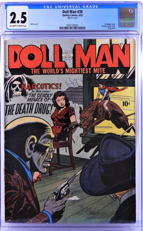 Quality Comics Doll Man #39 CGC 2.5: United States.1952 Quality Comics Doll Man issue 39 from April, 1952. The book featured a bondage cover, drug story, and Torchy backup story. According to CGC census 1 in 2.5, 2 higher. CGC 2.5 w/ Off