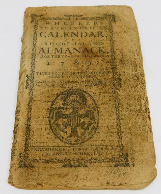 1789 North American Calendar Rhode Island Almanac: Rhode Island,1789 Printed by Bennett Wheeler featuring the American Eagle on the cover and astrological projections on the first page. Ink, paper,6 1/2" x 3 3/4", From the collection of a Cranston, Rh