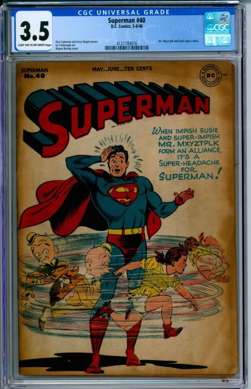 DC Comics Superman #40 CGC 3.5: United States,1946 D.C. Comics Superman issue 40 from May-June, 1946. The book featured a Mr. Mxyztplk and Susie appearance. Per the CGC census 4 in 3.5, 83 higher. CGC 3.5 w/ Light Tan/Off-White Page
