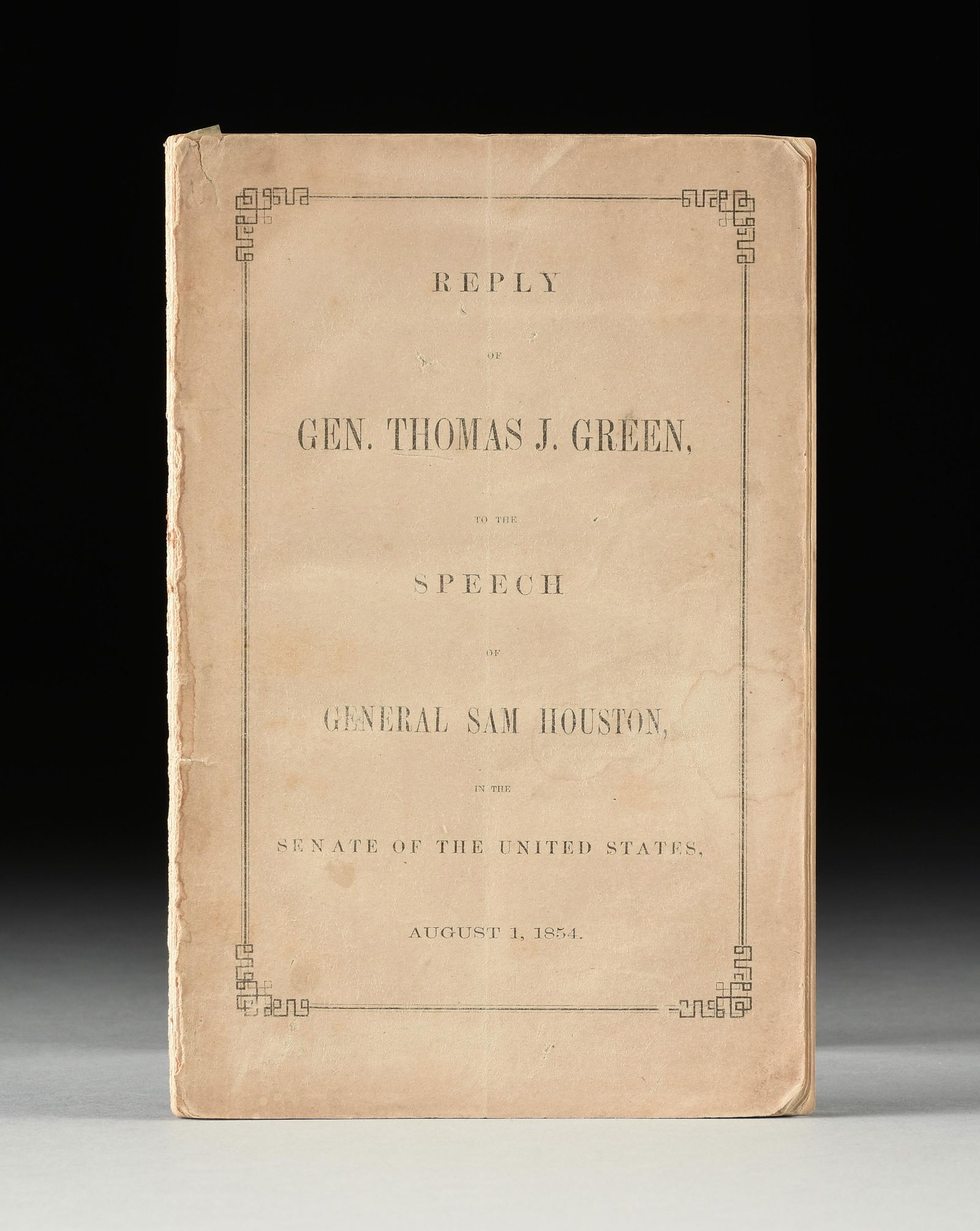 AMERICAN POLITICAL PUBLICATION, REPLY OF GEN. THOMAS J. GREEN TO THE SPEECH OF GENERAL SAM HOUSTON I: AMERICAN POLITICAL PUBLICATION, REPLY OF GEN. THOMAS J. GREEN TO THE SPEECH OF GENERAL SAM HOUSTON IN THE SENATE OF THE U.S., AUGUST 1, 1854, print ink on paper booklet, recounts his distaste for Sam