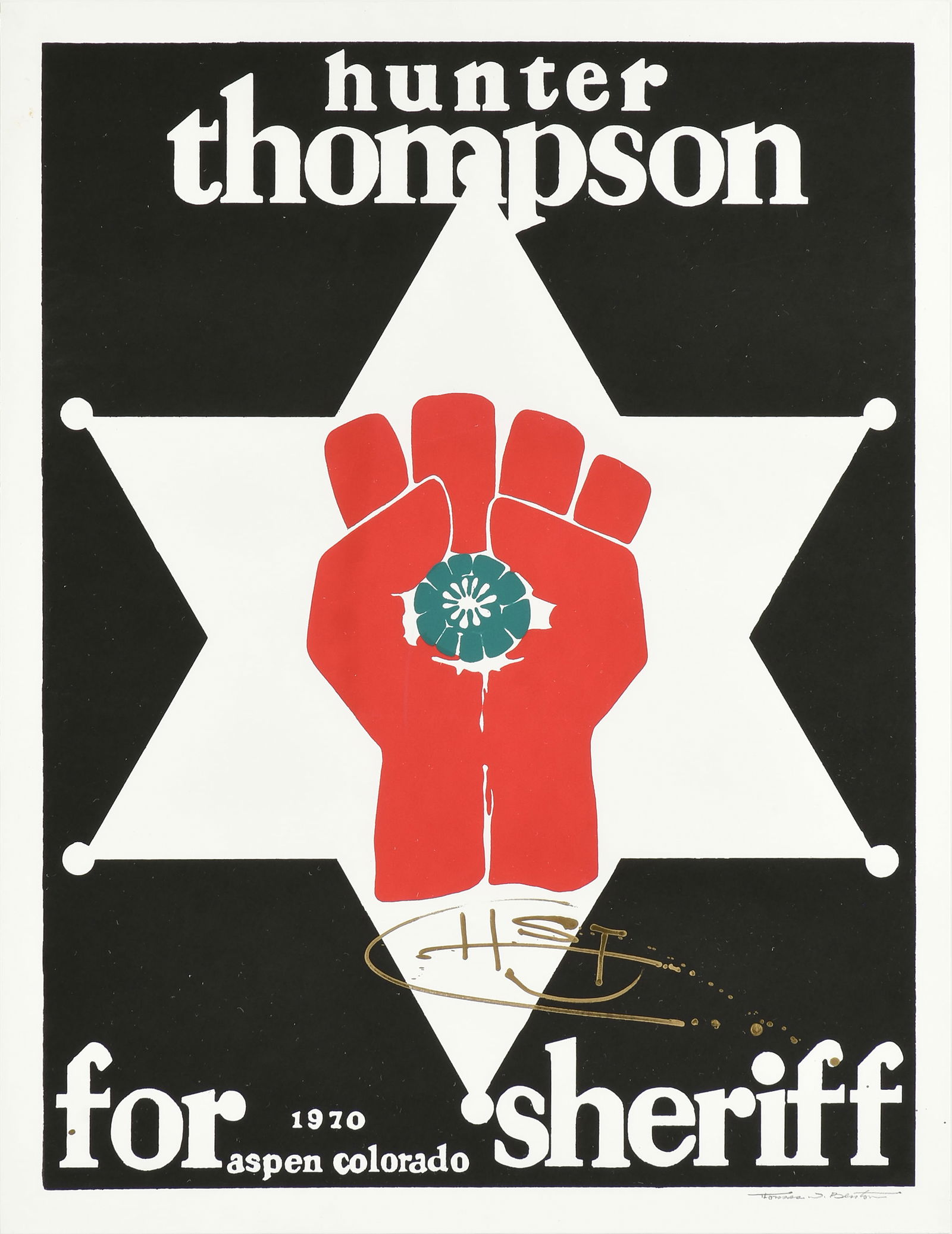 THOMAS W BENTON (American 1930-2007) A PRINT, "Hunter Thompson for Sheriff," CIRCA 1970, (1 of 7)